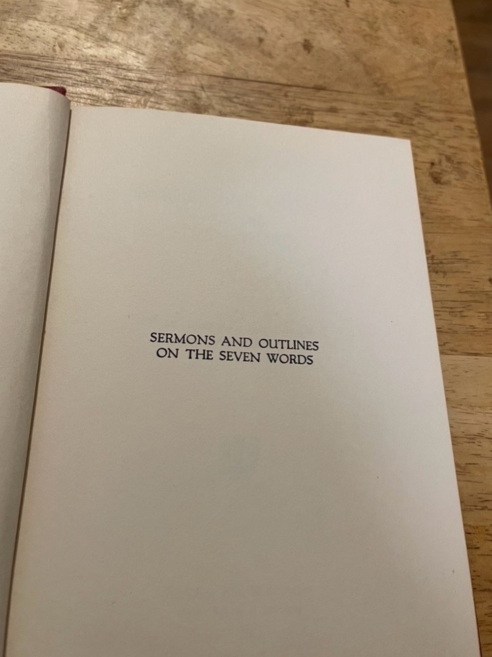 Sermons and Outlines on the Seven Words - 1951 Edition